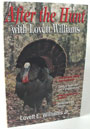 After the Hunt by Dr. Lovett E. Williams, Jr. for All Turkey Hunters