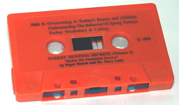 Turkey Hunting Secrets Audio Cassette with Roger Raisch and Dr. Terry Little